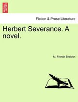 Herbert Severance. a Novel.