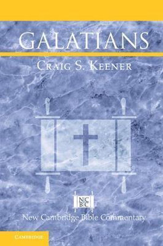 New Cambridge Bible Commentary- Galatians