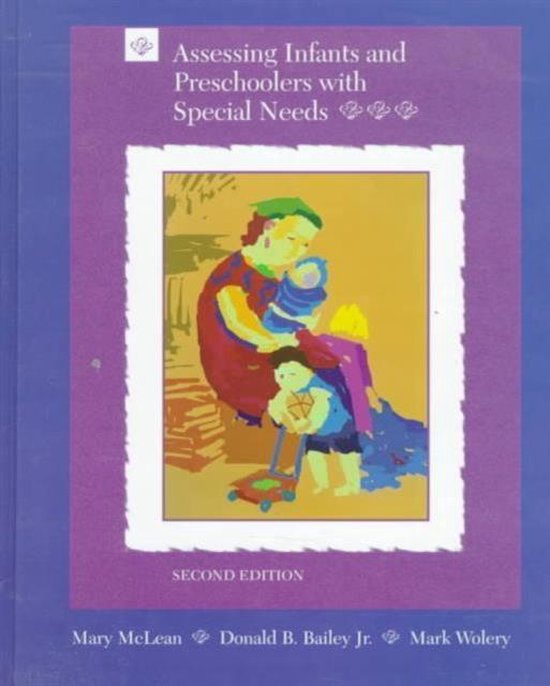Assessing Infants and Preschoolers with Special Needs, Mark Wolery