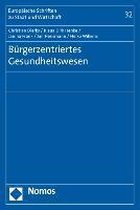 Bürgerzentriertes Gesundheitswesen