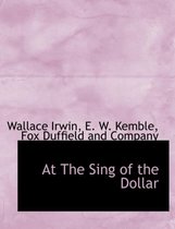 At the Sing of the Dollar