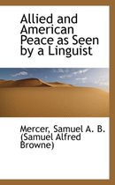 Allied and American Peace as Seen by a Linguist