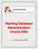 Starting Database Administration: Oracle DBA