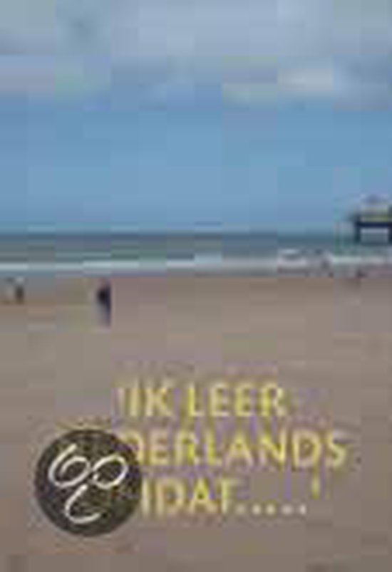 Cover van het boek 'Ik leer Nederlands omdat ..... / druk 1'