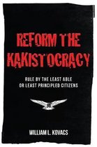 Reform the Kakistocracy