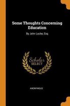 Some Thoughts Concerning Education