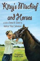 Kitsy's Mischief and Horses