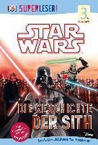SUPERLESER! Star Wars(TM) Die Geschichte der Sith