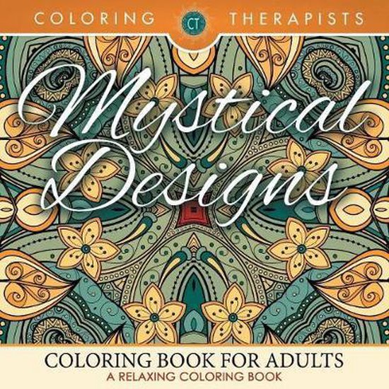 Mystical Designs Coloring Book For Adults - A Relaxing Color ... - cover