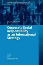 Corporate Social Responsibility as an International Strategy