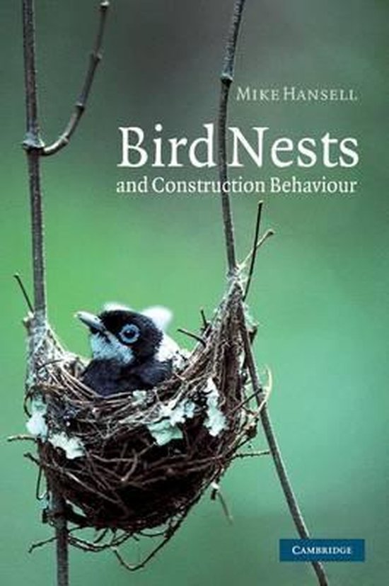 Bird Nests and Construction Behaviour (ebook), Mike Hansell