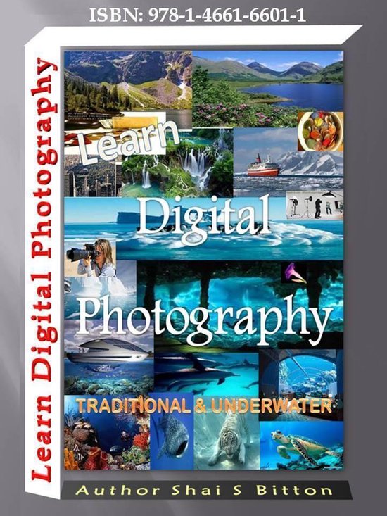 Learn Digital Photography - Traditional and Underwater - cover