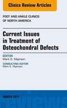 The Clinics: Orthopedics Volume 18-1 - Current Issues in Treatment of Osteochondral Defects, An Issue of Foot and Ankle Clinics