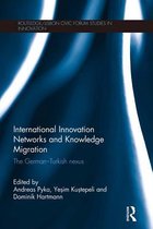 Routledge/Lisbon Civic Forum Studies in Innovation - International Innovation Networks and Knowledge Migration