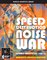 Speed Destruction Noise War