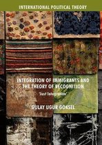Integration of Immigrants and the Theory of Recognition