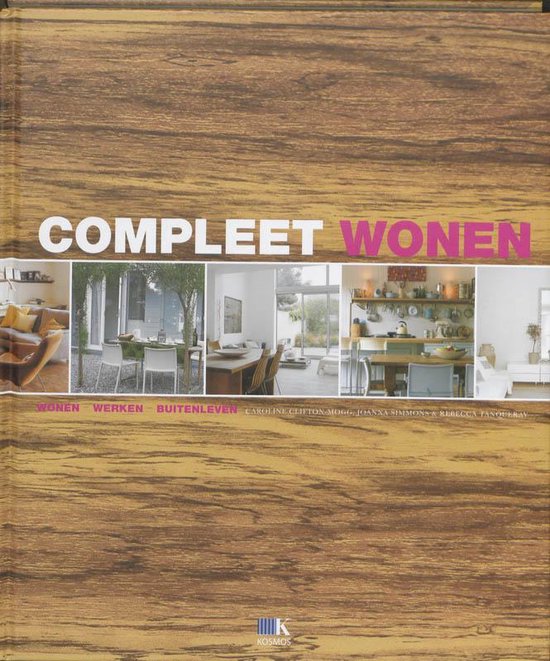 Cover van het boek 'Compleet wonen' van Dan Simmons en Rebecca Tanqueray