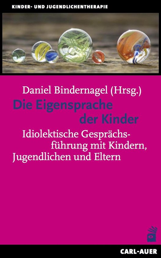 Kinder- und Jugendlichentherapie - Die Eigensprache der Kind ... - cover