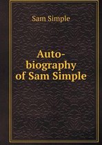 Auto-biography of Sam Simple