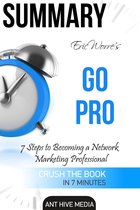 Eric Worre's Go Pro: 7 Steps to Becoming A Network Marketing Professional Summary