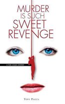 Murder is Such Sweet Revenge