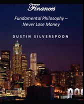 Finances - Fundamental Philosophy - Never Lose Money