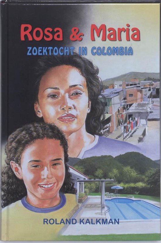 Rosa En Maria, Zoektocht In Colombia
