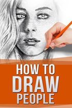 How to Draw People: Drawing For Beginners