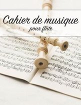 Cahier de Musique Pour Fl te