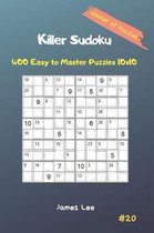 Master of Puzzles - Killer Sudoku 400 Easy to Master Puzzles 10x10 Vol. 20