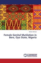 Female Genital Mutilation in Bere, Oyo State, Nigeria