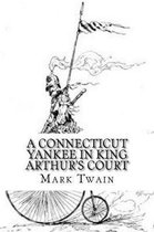 A Connecticut Yankee in King Arthur's Court