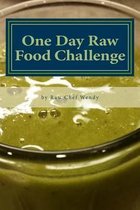 One Day Raw Food Challenge