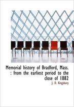 Memorial History of Bradford, Mass.