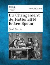 Du Changement de Nationalite Entre Epoux