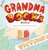 Grandma Book's World- Grandma Book's World