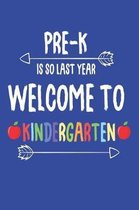 Pre-K Is So Last Year Welcome to Kindergarten