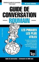 Guide de Conversation Fran ais-Roumain Et Vocabulaire Th matique de 3000 Mots
