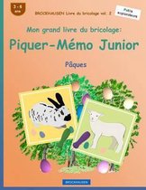 BROCKHAUSEN Livre du bricolage vol. 2 - Mon grand livre du bricolage: Piquer-Memo Junior