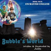 Bubble's World