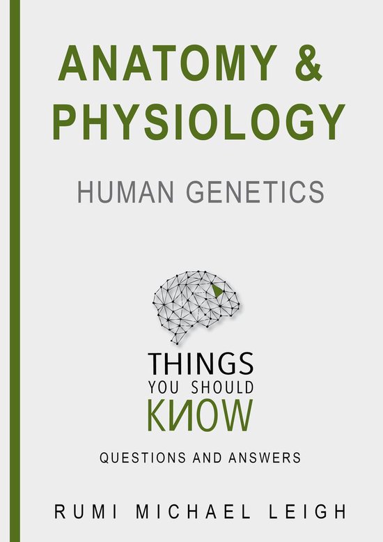 Things you should know 12 - Anatomy and physiology "Human ge ... - cover
