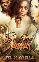 Snatched Away