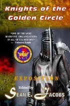 Exposition - The Knights of the Golden Circle