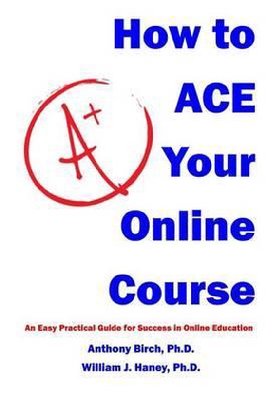 How to Ace Your Online Course - cover