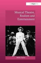 Ashgate Interdisciplinary Studies in Opera- Musical Theatre, Realism and Entertainment