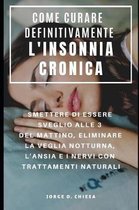 Come Curare Definitivamente l'Insonnia Cronica