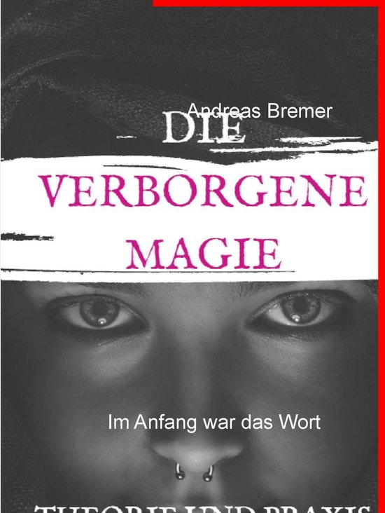 Die verbogene Magie - Theorie und Praxis - cover
