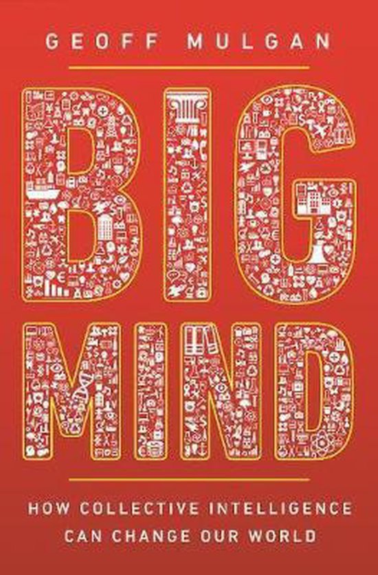 Big Mind – How Collective Intelligence Can Change Our Worl ... - cover