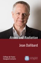 Leçons inaugurales - Atoms and Radiation