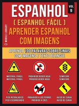 Foreign Language Learning Guides - Espanhol ( Espanhol Fácil ) Aprender Espanhol Com Imagens (Vol 9)